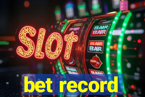 bet record